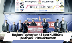 Başkan Toptaş’tan 48 Spor Kulübüne 1,5 Milyon TL’lik Dev Destek