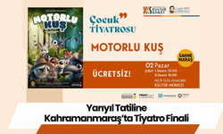 Yarıyıl Tatiline Kahramanmaraş’ta Tiyatro Finali