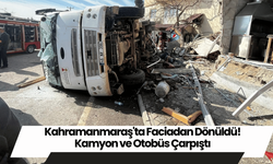 Kahramanmaraş'ta Faciadan Dönüldü! Kamyon ve Otobüs Çarpıştı