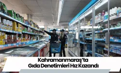Kahramanmaraş’ta Son Kullanma Tarihlerine Yakın Takip