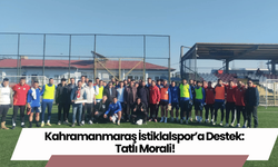 Kahramanmaraş İstiklalspor’a Destek: Tatlı Morali!