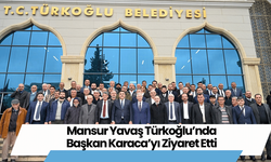 Mansur Yavaş Türkoğlu’nda Başkan Karaca’yı Ziyaret Etti