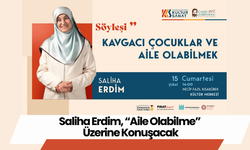 Saliha Erdim, “Aile Olabilme” Üzerine Konuşacak