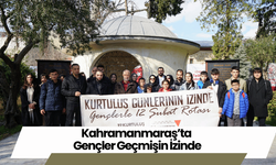 Kahramanmaraş’ta Gençler Geçmişin İzinde