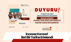 İncesaz Konseri İleri Bir Tarihe Ertelendi