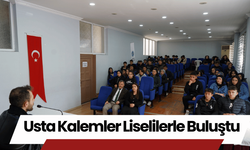 Usta Kalemler Liselilerle Buluştu