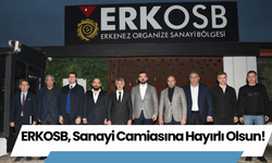 ERKOSB, Sanayi Camiasına Hayırlı Olsun!