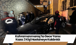 Kahramanmaraş’ta Gece Yarısı Kaza: 3 Kişi Hastaneye Kaldırıldı