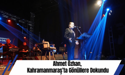 Ahmet Özhan, Kahramanmaraş’ta Gönüllere Dokundu
