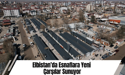 Elbistan’da Esnaflara Yeni Çarşılar Sunuyor