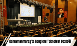 Kahramanmaraş’ta Gençlere Teknofest Desteği