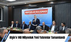 Afşin’e 140 Milyonluk Yeni Yatırımlar Tamamlandı