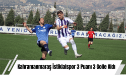 Kahramanmaraş İstiklalspor 3 Puanı 3 Golle Aldı