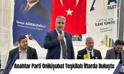 Anahtar Parti Onikişubat Teşkilatı İftarda Buluştu