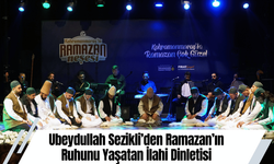 Ubeydullah Sezikli’den Ramazan’ın Ruhunu Yaşatan İlahi Dinletisi