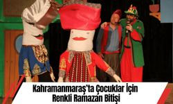 Kahramanmaraş’ta Çocuklar İçin Renkli Ramazan Bitişi