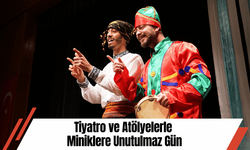 Tiyatro ve Atölyelerle Miniklere Unutulmaz Gün