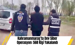 Kahramanmaraş’ta Dev Siber Operasyon: 568 Kişi Yakalandı