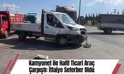 Kamyonet ile Hafif Ticari Araç Çarpıştı: İtfaiye Seferber Oldu