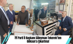 İYİ Parti İl Başkanı Süleyman Tekerek’ten Göksun’a Çıkartma!