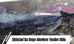 Elbistan’da Depo Alevlere Teslim Oldu