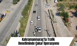 Kahramanmaraş'ta Trafik Denetiminde Çakar Operasyonu