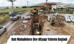 Batı Mahallelere Dev Altyapı Yatırımı Başladı