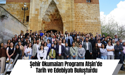 Şehir Okumaları Programı Afşin’de Tarih ve Edebiyatı Buluşturdu