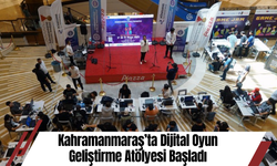 Kahramanmaraş’ta Dijital Oyun Geliştirme Atölyesi Başladı