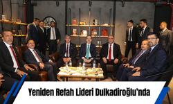 Yeniden Refah Lideri Dulkadiroğlu’nda