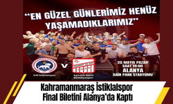 Kahramanmaraş İstiklalspor Final Biletini Alanya’da Kaptı