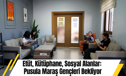 Etüt, Kütüphane, Sosyal Alanlar: Pusula Maraş Gençleri Bekliyor