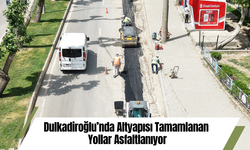 Dulkadiroğlu’nda Altyapısı Tamamlanan Yollar Asfaltlanıyor