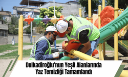 Dulkadiroğlu’nun Yeşil Alanlarında Yaz Temizliği Tamamlandı