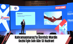 Kahramanmaraş'ta Ücretsiz Mardin Gezisi İçin Son Gün 13 Haziran!