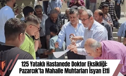 125 Yataklı Hastanede Doktor Eksikliği: Pazarcık’ta Mahalle Muhtarları İsyan Etti