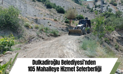 Dulkadiroğlu Belediyesi’nden 105 Mahalleye Hizmet Seferberliği