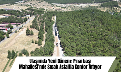 Ulaşımda Yeni Dönem: Pınarbaşı Mahallesi’nde Sıcak Asfaltla Konfor Artıyor