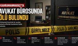 Kahramanmaraşlı Avukat Ofisinde Ölü Bulundu!