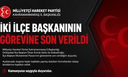 Kahramanmaraş MHP'de İki İlçe Başkanı Görevden Alındı!