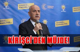 Kirişci’den Müjde!