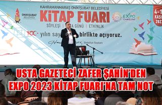 Gazeteci Zafer Şahin’den EXPO 2023 Kitap Fuarı’na Tam Not