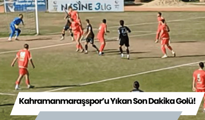 Kahramanmaraşspor’u Yıkan Son Dakika Golü!