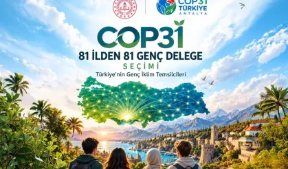 COP31 İçin 81 İlden 81 Genç Delege Belirlenecek