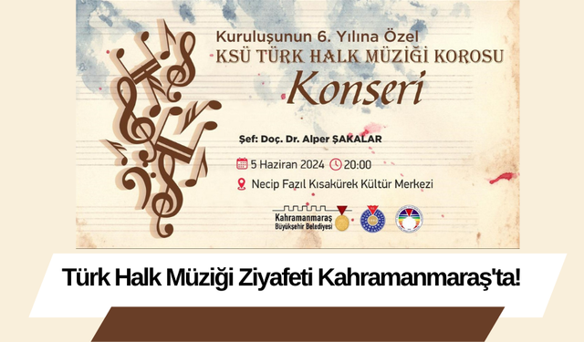 Türk Halk Müziği Ziyafeti Kahramanmaraş'ta!