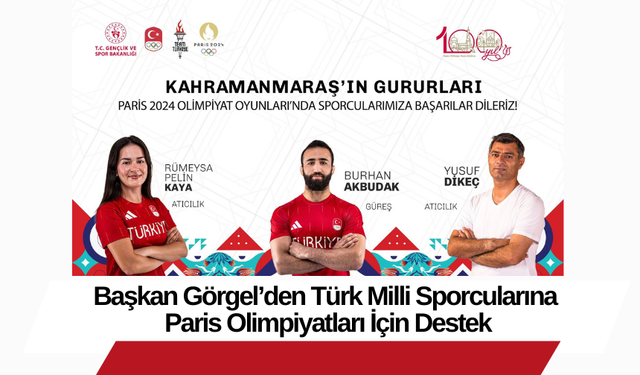 Başkan Görgel’den Türk Milli Sporcularına Paris Olimpiyatları İçin Destek