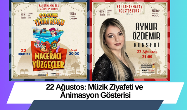 22 Ağustos: Müzik Ziyafeti ve Animasyon Gösterisi