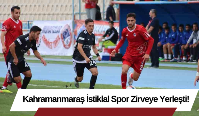 Kahramanmaraş İstiklal Spor Zirveye Yerleşti!