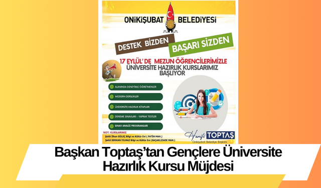 Başkan Toptaş’tan Gençlere Üniversite Hazırlık Kursu Müjdesi