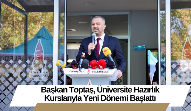 Başkan Toptaş, Üniversite Hazırlık Kurslarıyla Yeni Dönemi Başlattı